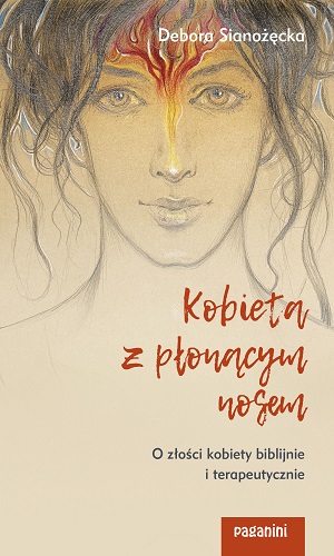 Debora Sianożęcka - Kobieta z płonącym nosem